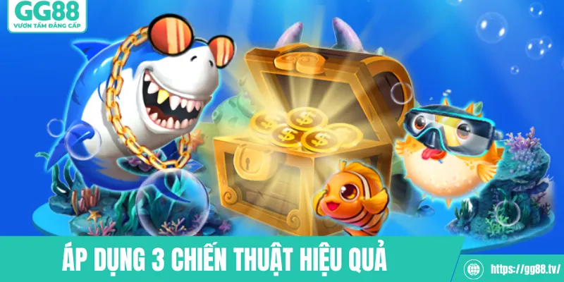 Áp dụng 3 chiến thuật hiệu quả từ chuyên gia