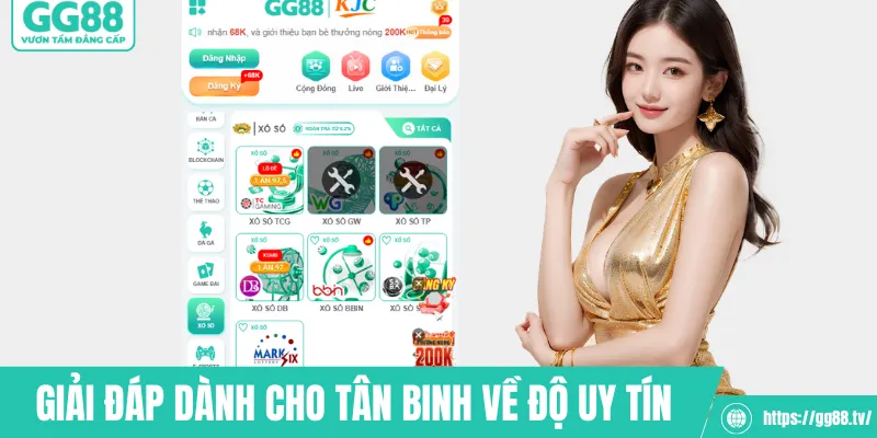 Giải đáp dành cho tân binh về độ uy tín GG88