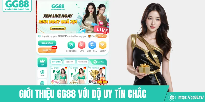 Giới thiệu GG88 với độ uy tín chắc